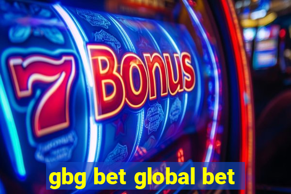 gbg bet global bet